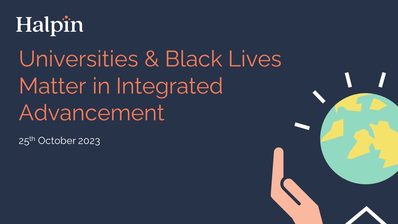 Halpin Exchange – Universities & Black Lives Matter in Integrated Advancement